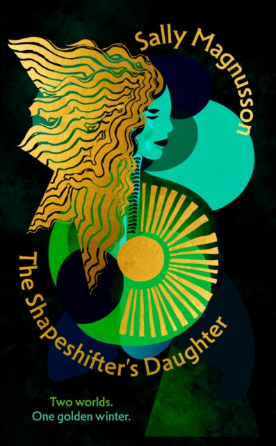 The Shapeshifter's Daughter : A powerful reimagining of the Norse myth of Hel of the underworld-9781399825207