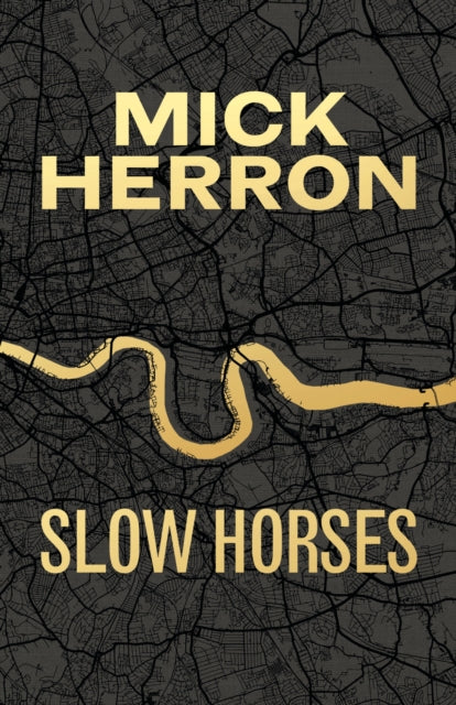 Slow Horses : Limited Special Anniversary Edition from ‘Britain’s greatest living thriller writer’-9781399825979