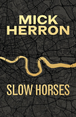 Slow Horses : Limited Special Anniversary Edition from ‘Britain’s greatest living thriller writer’-9781399825979
