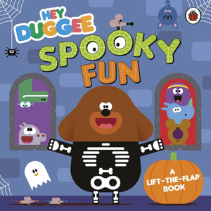Hey Duggee: Spooky Fun : A Lift-the-Flap Book-9781405950732
