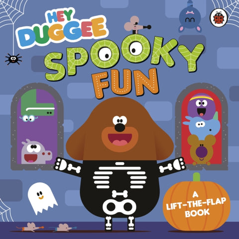 Hey Duggee: Spooky Fun : A Lift-the-Flap Book-9781405950732