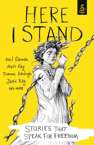 Here I Stand: Stories that Speak for Freedom-9781406373646