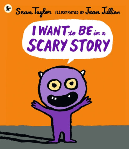 I Want to Be in a Scary Story-9781406380002