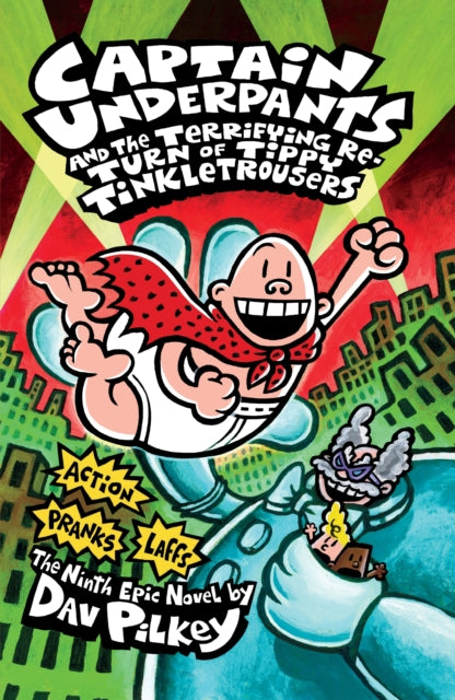 Captain Underpants and the Terrifying Return of Tippy Tinkletrousers-9781407133300