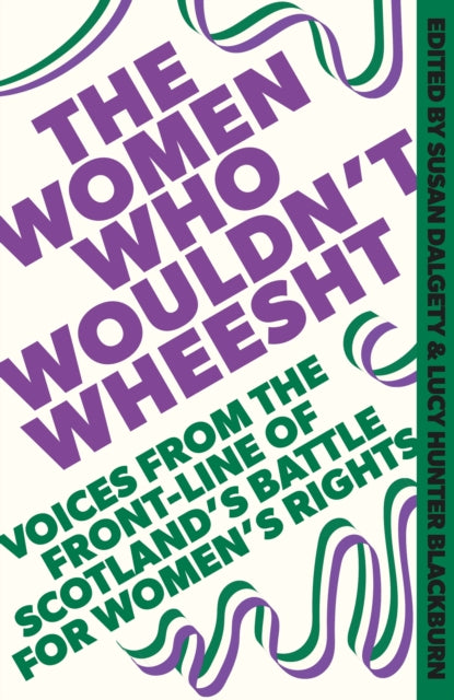 The Women Who Wouldn't Wheesht-9781408720707