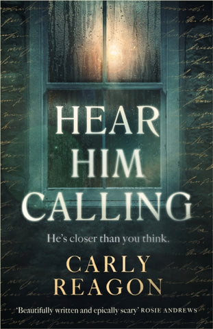 Hear Him Calling : A haunting new ghost story from the author of The Toll House-9781408726464