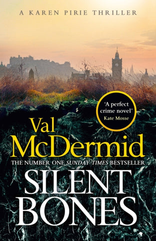 Silent Bones : The brand-new, iconic Karen Pirie thriller from the no.1 bestselling author-9781408734025