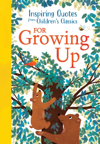 Inspiring Quotes from Children's Classics: For Growing Up-9781464228544