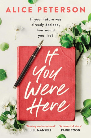 If You Were Here : The most inspiring read for summer 2019 - full of life, love and hope!-9781471153525