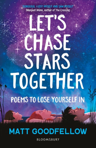 Let's Chase Stars Together : Poems to lose yourself in, perfect for 10+-9781472993847