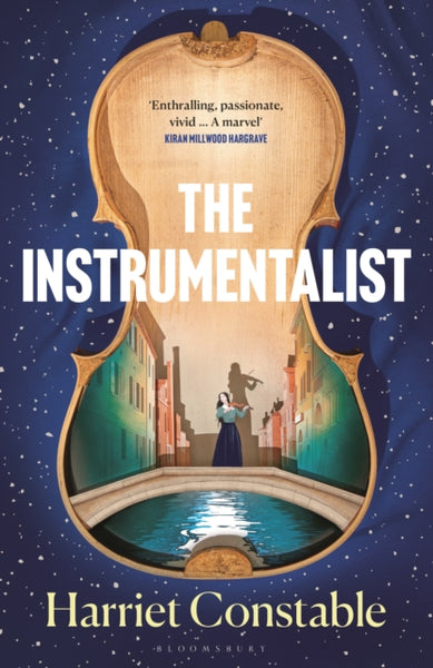 The Instrumentalist : For fans of THE MINIATURIST and THE MARRIAGE PORTRAIT-9781526672568