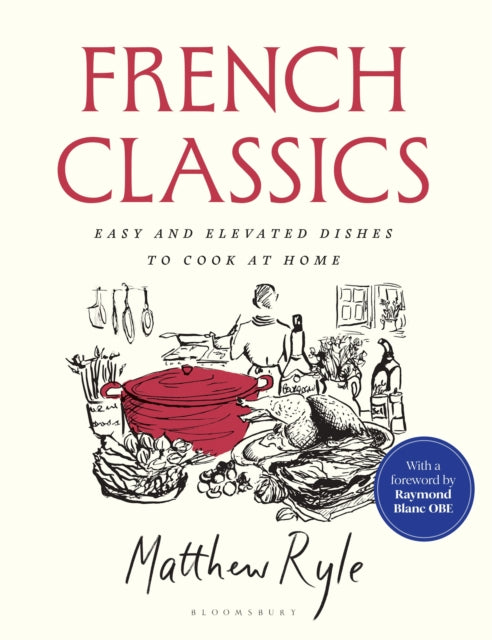 French Classics : Easy and Elevated Dishes to Cook at Home-9781526685513