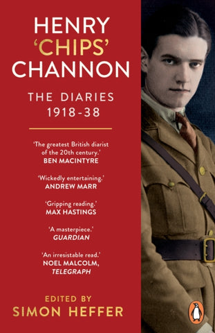 Henry ‘Chips’ Channon: The Diaries (Volume 1) : 1918-38-9781529159318