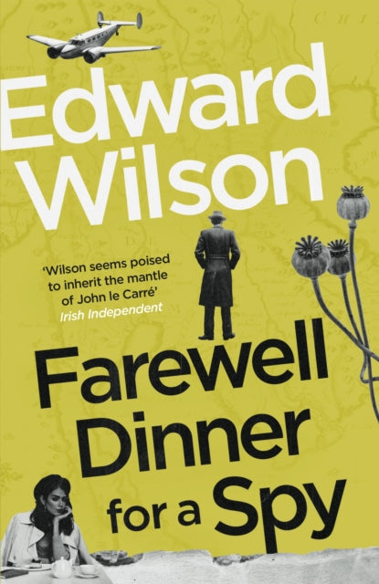 Farewell Dinner for a Spy : A Telegraph Crime Thriller of the Year-9781529429084