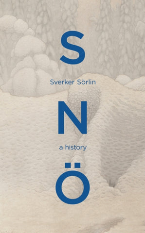 Sno : A History-9781529947878
