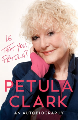 Is That You, Petula? : An Autobiography-9781529955095