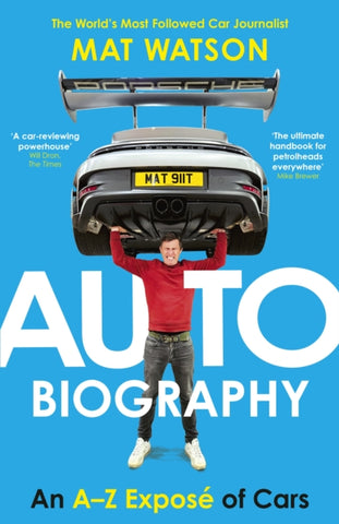 Auto Biography : An A-Z Expose of Cars-9781529966985