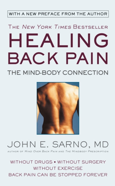 Healing Back Pain (Reissue Edition) : The Mind-Body Connection-9781538712610