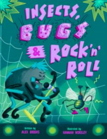 Insects, Bugs & Rock 'n' Roll : Hilariously heartwarming tale of friendship, music and redemption.-9781739891718
