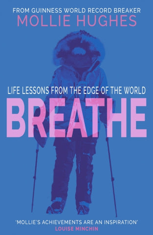 Breathe : Life Lessons from the Edge of the World-9781780279619