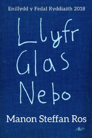 Llyfr Glas Nebo - Enillydd y Fedal Ryddiaith 2018-9781784616496