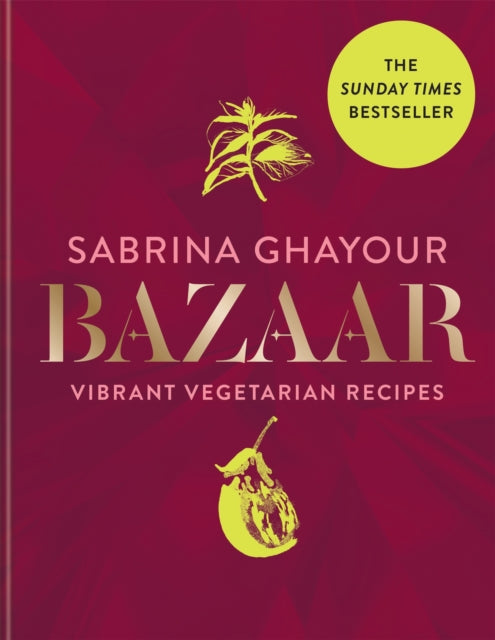 Bazaar : vibrant vegetarian and plant-based recipes-9781784725174