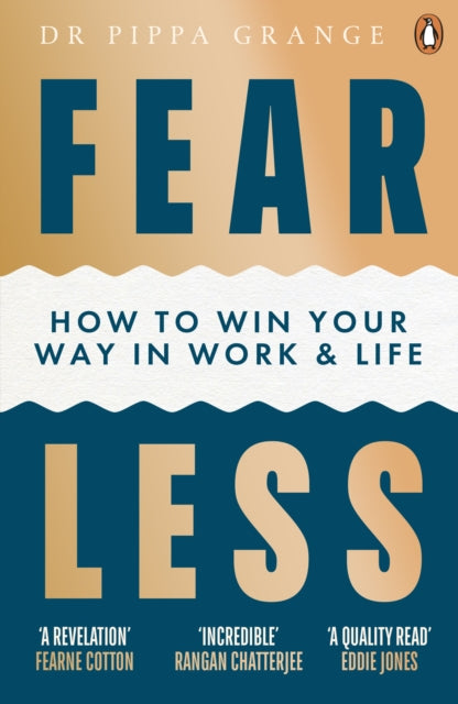 Fear Less : How to Win Your Way in Work and Life-9781785042928