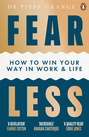 Fear Less : How to Win Your Way in Work and Life-9781785042928