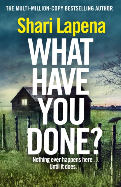 What Have You Done? : The addictive and haunting new thriller from the Richard & Judy bestselling author-9781787635760