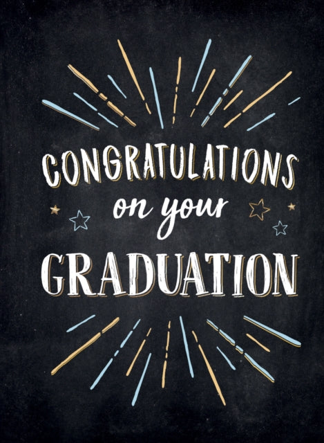 Congratulations on Your Graduation : Encouraging Quotes to Empower and Inspire-9781787835252