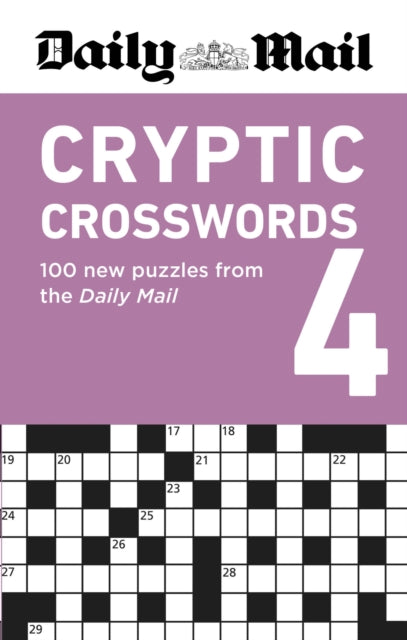 Daily Mail Cryptic Crosswords Volume 4 : 100 new puzzles from the Daily Mail-9781788406116