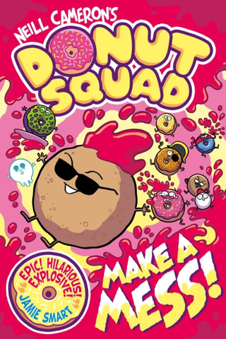 Donut Squad: Make a Mess! (a Phoenix Comic Book)-9781788453585