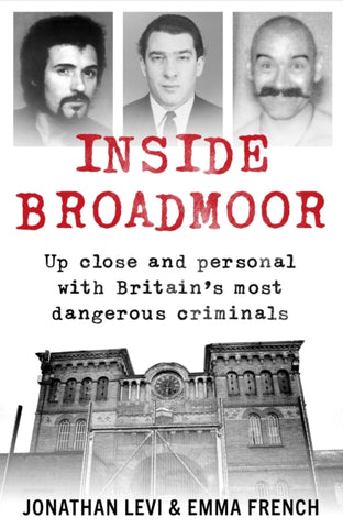 Inside Broadmoor : The Sunday Times Bestseller-9781788700948
