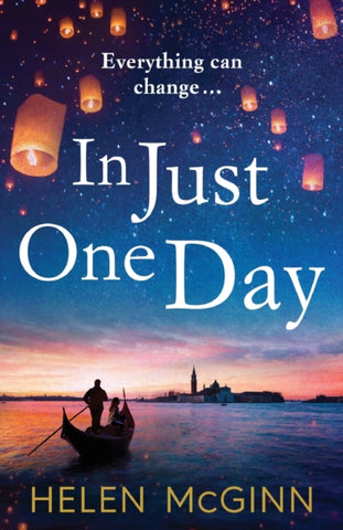 In Just One Day : An unforgettable novel from Saturday Kitchen's Helen McGinn-9781800483590