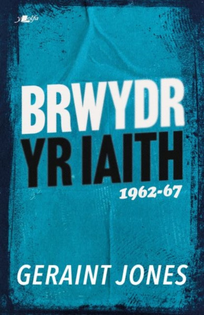 Brwydr yr Iaith: 1962-67-9781800997004