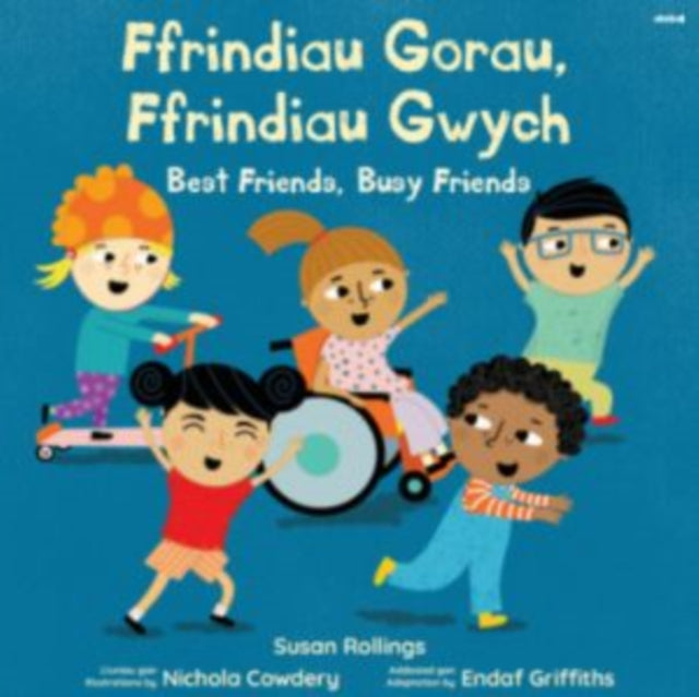 Ffrindiau Gorau,  Ffrindiau Gwych /  Best Friends,  Busy Friends-9781801064309