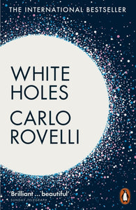 White Holes : Inside the Horizon-9781802062144
