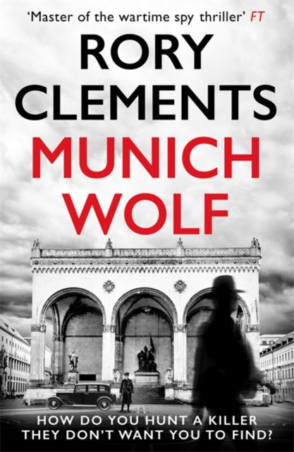 Munich Wolf : The gripping new 2024 thriller from the Sunday Times bestselling author of The English Fuhrer-9781804181461