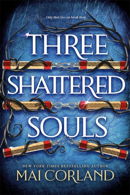 Three Shattered Souls : The unmissable conclusion to the adventure fantasy sensation-9781804188071