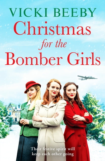 Christmas for the Bomber Girls : A festive and heartwarming WW2 saga-9781804366868