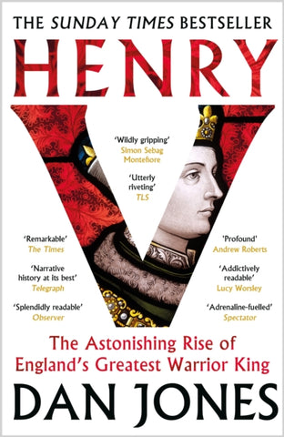 Henry V : The Astonishing Rise of England's Greatest Warrior King-9781804541944