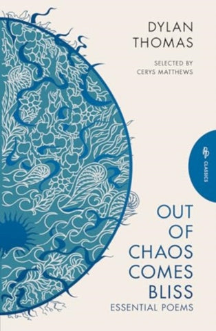 Out of Chaos Comes Bliss : Essential Poems-9781805331193