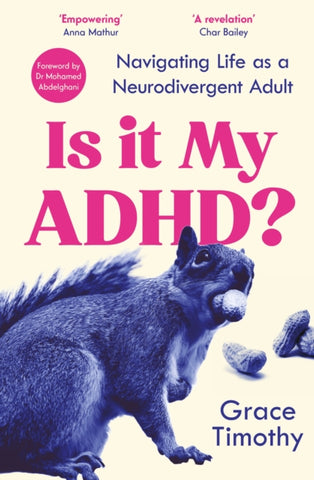 Is It My ADHD? : Navigating life as a neurodivergent adult-9781805462477