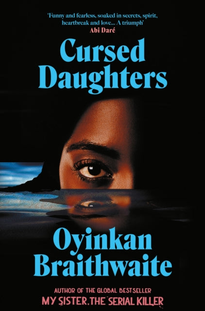 Cursed Daughters : The twisty, dark heartbreaker of 2025, from the bestselling author of My Sister, the Serial Killer-9781805463351