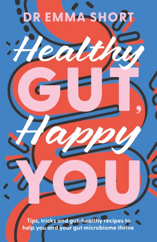 Healthy Gut, Happy You-9781835740163