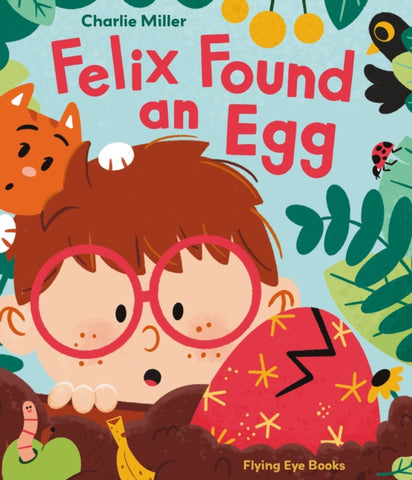 Felix Found an Egg-9781838742294