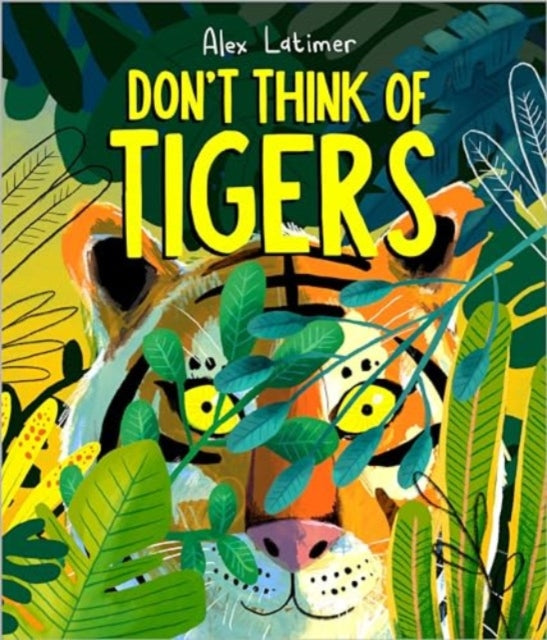 Don't Think of Tigers-9781839133268