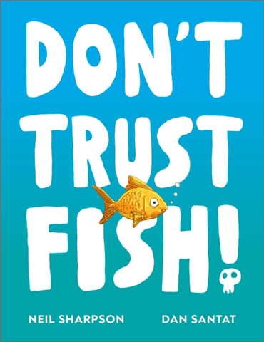 Don't Trust Fish!-9781839136429