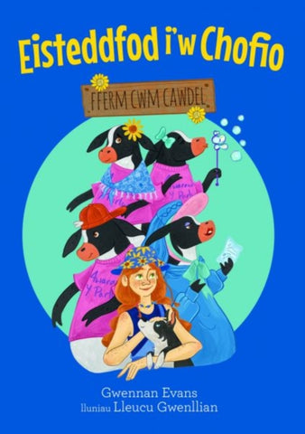 Fferm Cwm Cawdel: Eisteddfod i'w Chofio-9781845278830
