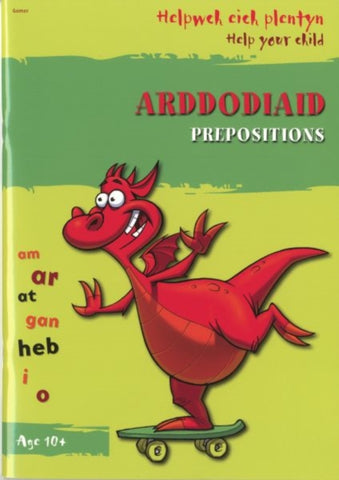 Helpwch eich Plentyn/Help Your Child: Arddodiaid/Prepositions-9781848513112